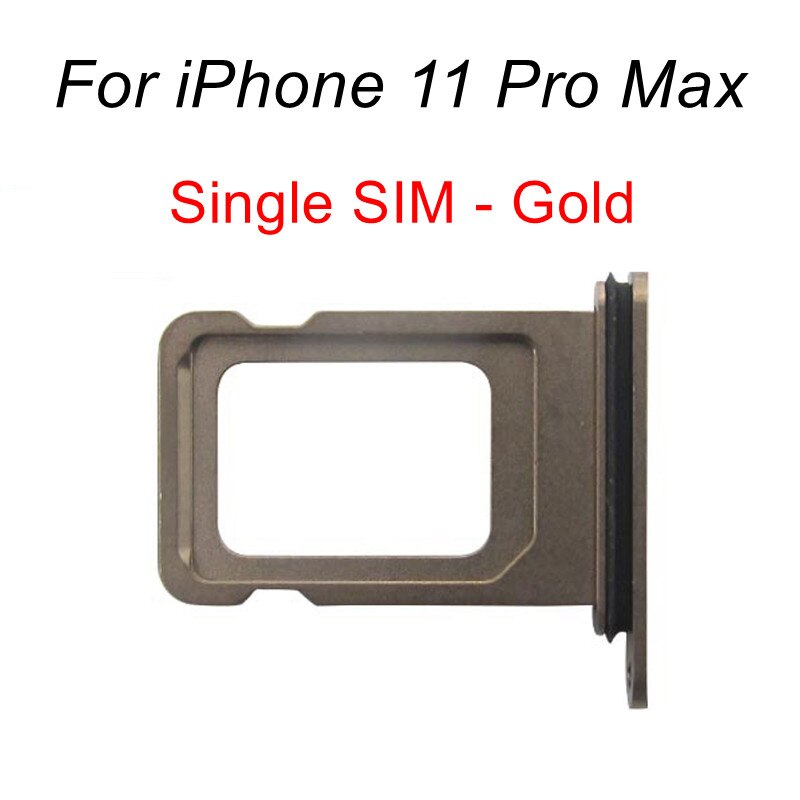 Single Dual SIM Card Tray Slot For iPhone 11 Pro Max Sim Tray Holder Slot Socket Adapter For iPhone 11Pro Max Replacement Parts: Single SIM-Gold