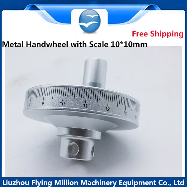 CNC Metall Handrad mit Skala 10*10mm Durchmesser 63mm anzug für rutsche tisch mit Dreh griff 100mm