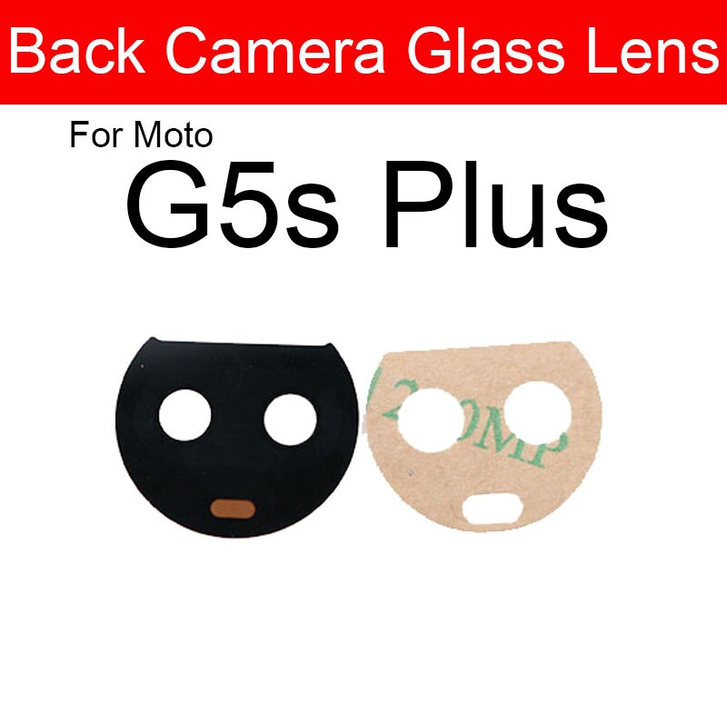 Back Camera Glass Lens For Motorola Moto G4 G5 G5s G6 G7 Plus Play Power Rear Main Camera Glass Lens with Adhesive Sticker: G5s Plus