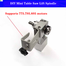 DIY Woodworking Cutting Polishing Unpowered Spindle Small Table Saw Accessories Set Mini Table Saw Lifting Spindle Assembly