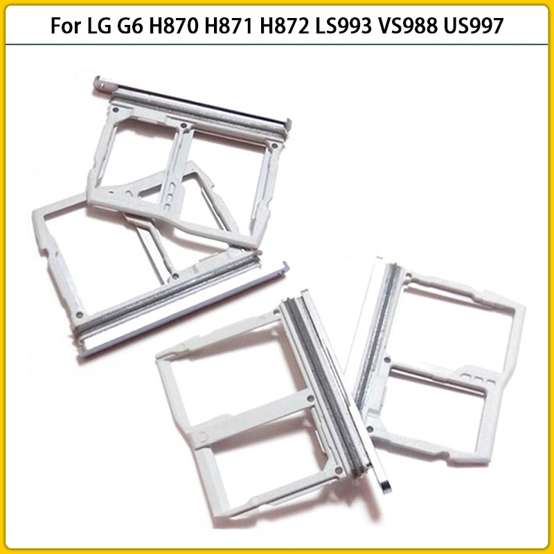 G6 SIM Card Tray For LG G6 H870 H871 H872 LS993 VS988 US997 Slot Holder With SD Memory Socket Adapter Sim Slot Replacement