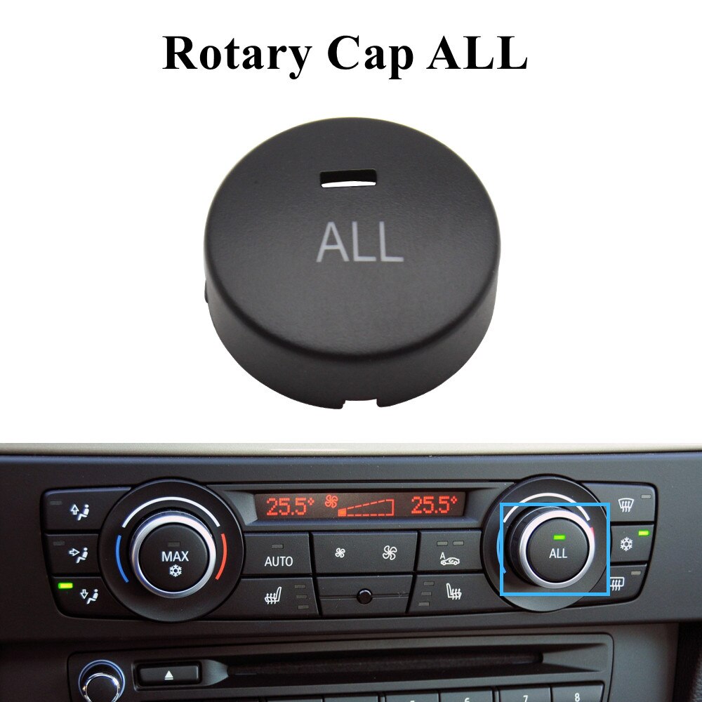 Auto Heater Climate Control Fan Volume Airconditioning Knop Luchtcirculatie Knop Voor Bmw 1 3 X1 X3 E81 E90 e91 E92 E84 F25: Rotary Cap ALL