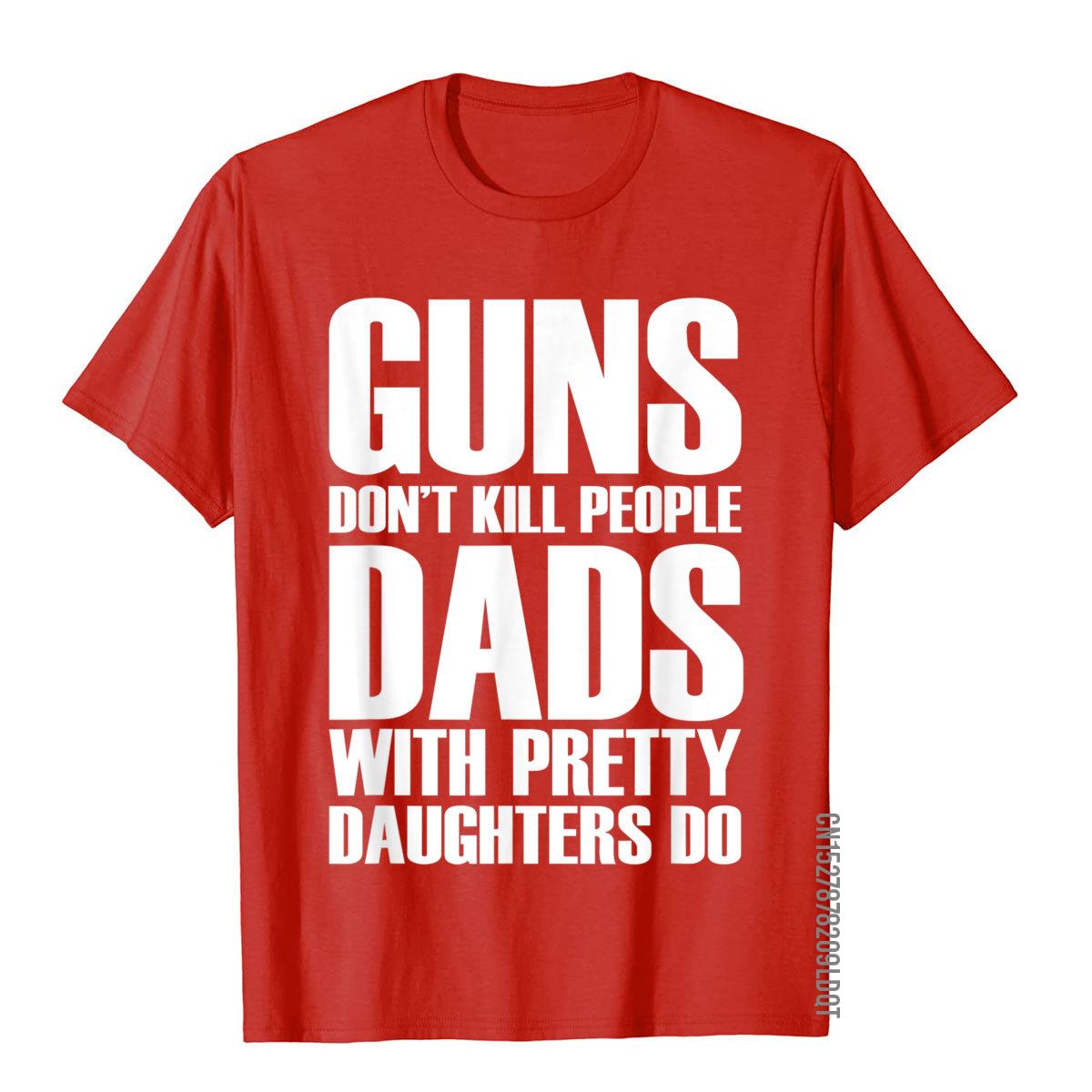 Guns Dont Kill People Dads With Pretty Girls Do camisetas para hombres divertidas camisetas y camisetas de algodón para hombres Camiseta estampada Vintage: XS / Lavanda