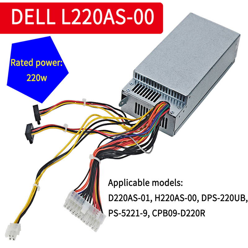 DELL D06S 660S V270S Power Supply L220AS-00 H220AS-00 H220NS-01 DPS-220UB CPB09-D220R PS-5221-8 PS-5221-9 Power Supply