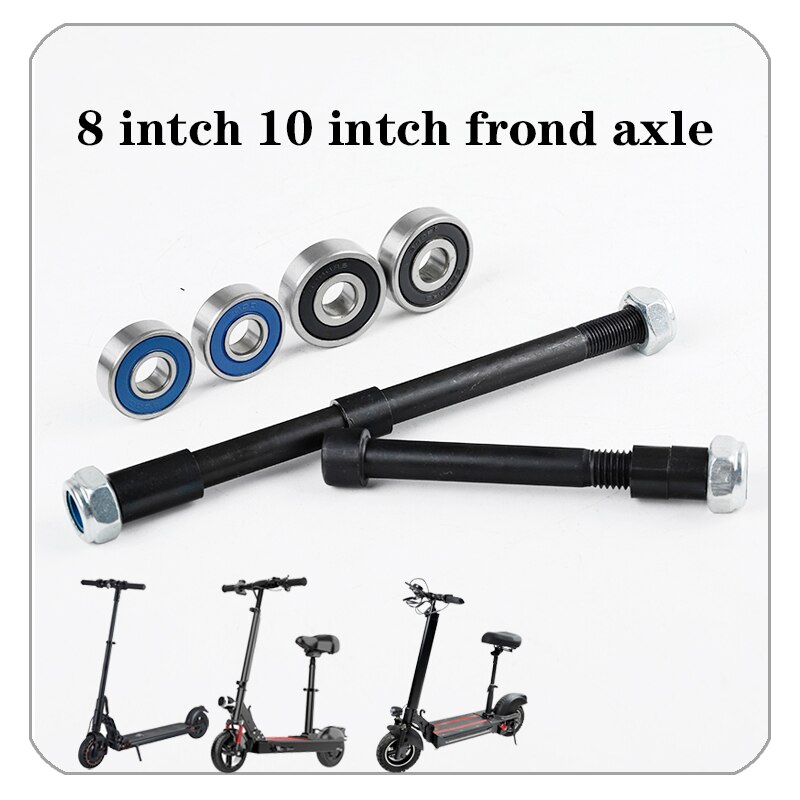 Electric scooter Wheel Axle Front wheel 100MM 160MM front wheel motor ball bearing for 8 Inch 10 Inch Wheels Rims Tires Tubes