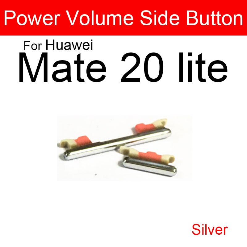 Power Volume Button For Huawei Mate 20 20Lite 20Pro 20X Up Down Audio Control Button Replacement Repair Parts Flex Ribbon Cable: Mate 20 Lite Silver