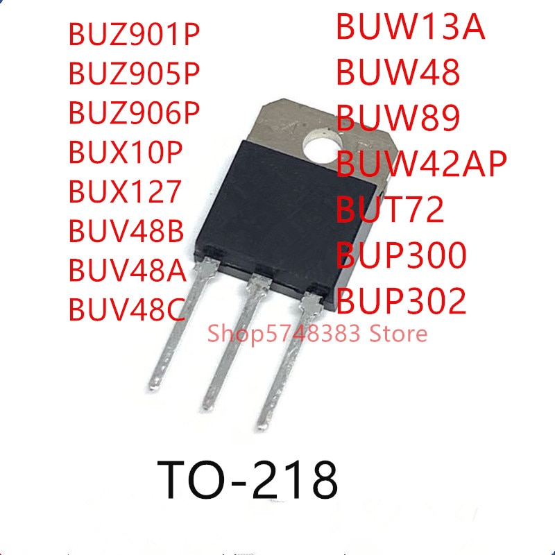 10PCS BUZ901P BUZ905P BUZ906P BUX10P BUX127 BUV48B BUV48A BUV48C BUW13A BUW48 BUW89 BUW42AP BUT72 BUP300 BUP302 TO-218