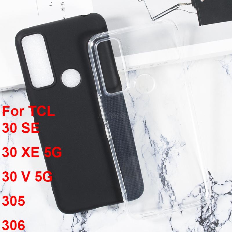Funda de teléfono de TPU negra suave para TCL 30 XE, carcasa transparente para TCL 30 V 5G T781S TCL 305 306 Coque on TCL 30 SE