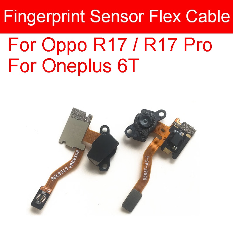 Sensor de huella digital escáner Cable flexible para Oppo R17 R17 Pro Sensor escáner cinta flexible para Oneplus 6T A6010 A6013 piezas de reparación