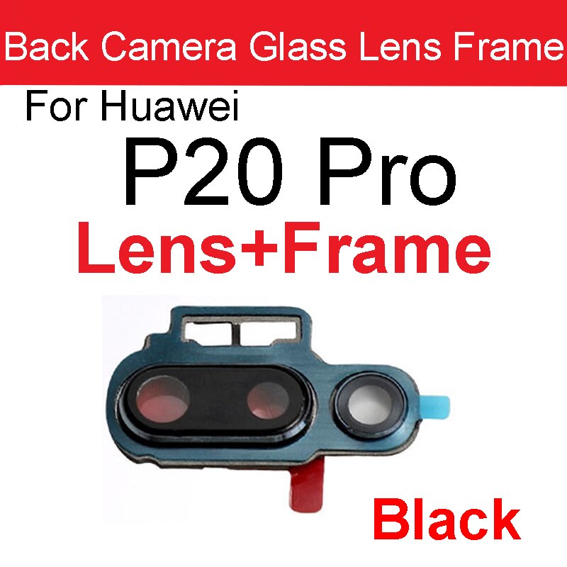 Rear Camera Lens For Huawei P20 P20 Pro P20 Lite Back Camera Glass Cover Frame Cover Holder Protection Lens Replacement Parts: P20 Pro Black