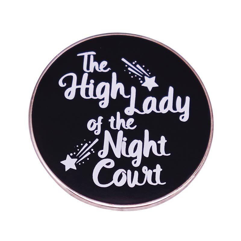 ACOMAF ACOTAR Nacht Gericht brosche Lassen Sie Sich nicht sterben Harte Tage Sieg Zu sterben Sterne, sterben Hören HighLady Nacht Triumphalen Stift keychain: 07