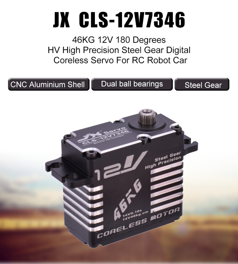 JX CLS-12V7346 46KG 12V Servo 180 Degrees HV High Precision Steel Gear Digital Coreless Servo CNC Aluminium Shell servo