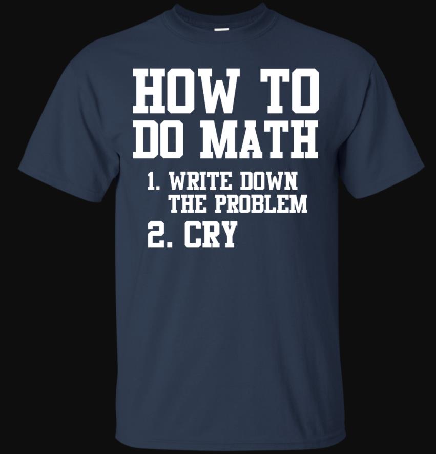Hoe Doen Math .. Humor Wiskundige Studies Brief Gedrukt T-shirt Zomer Katoen Met Korte Mouwen O-hals Mannen T-shirt S-3XL