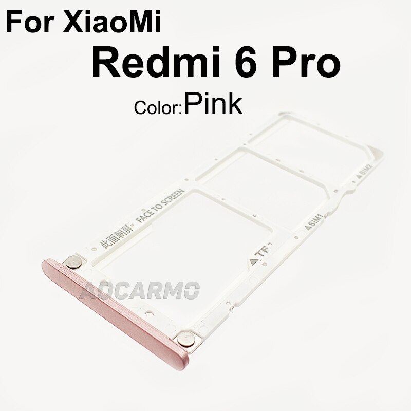 Aocarmo para XiaoMi Redmi 6 6A 6 Pro 6Pro de plástico de Metal Nano bandeja de tarjeta Sim MicroSD recambio de soporte de ranura parte: For Redmi 6 Pro-Pink