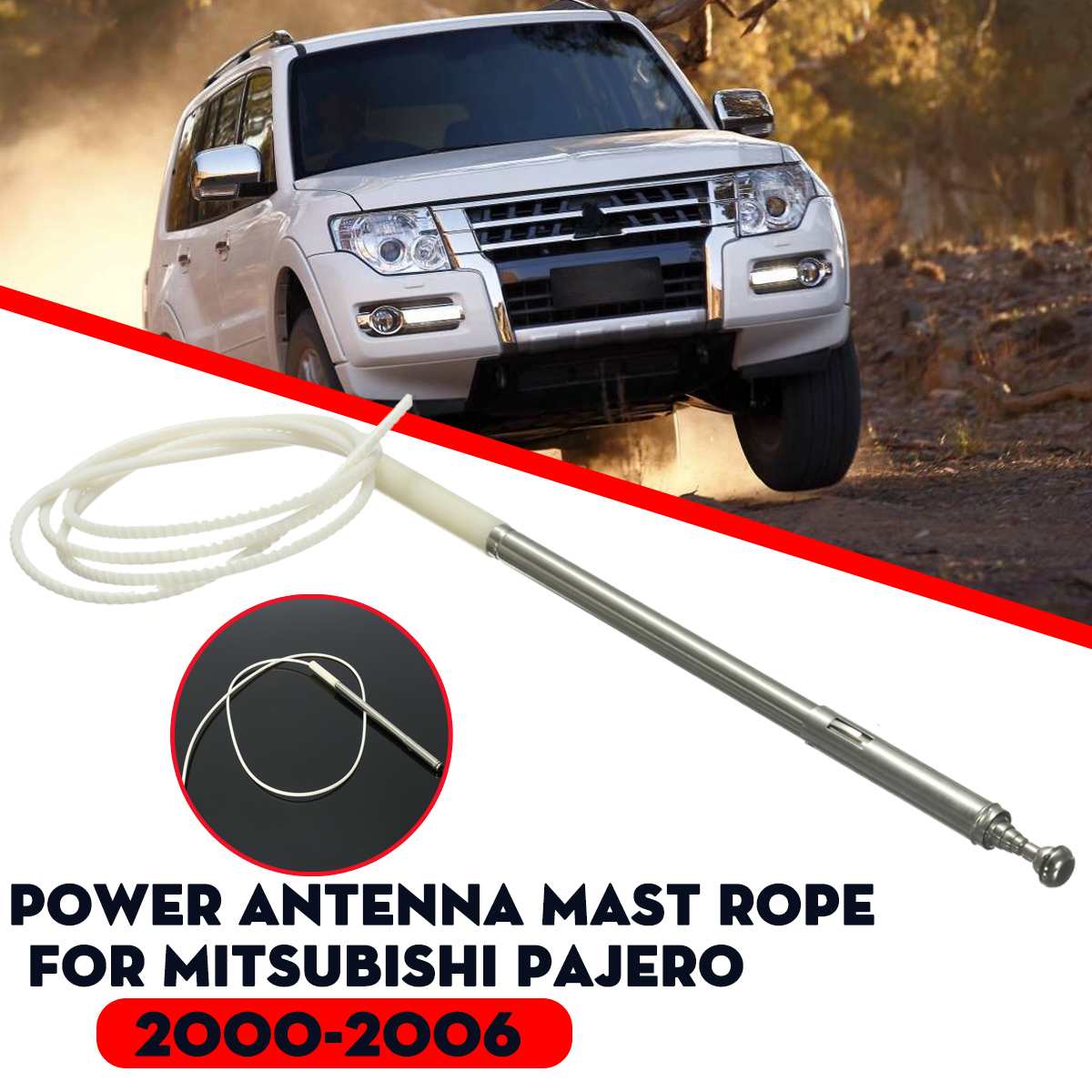 Car Aerial Power Antenna Mast Rope ZPN-01407 For Mitsubishi Pajero 2000 2001 2002 2003 2004 2005 2006