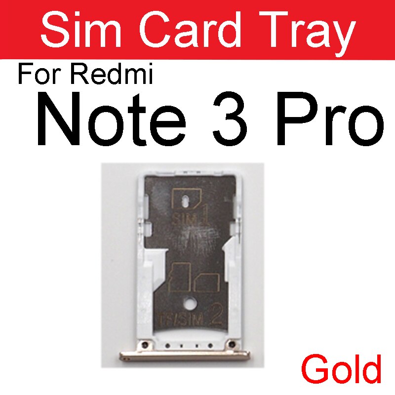 Support de carte Sim pour Xiaomi Redmi Note 3 3s 3x Pro, adaptateur de fente de carte Sim, réparation de pièces de rechange: Redmi Note 3Pro-Gold