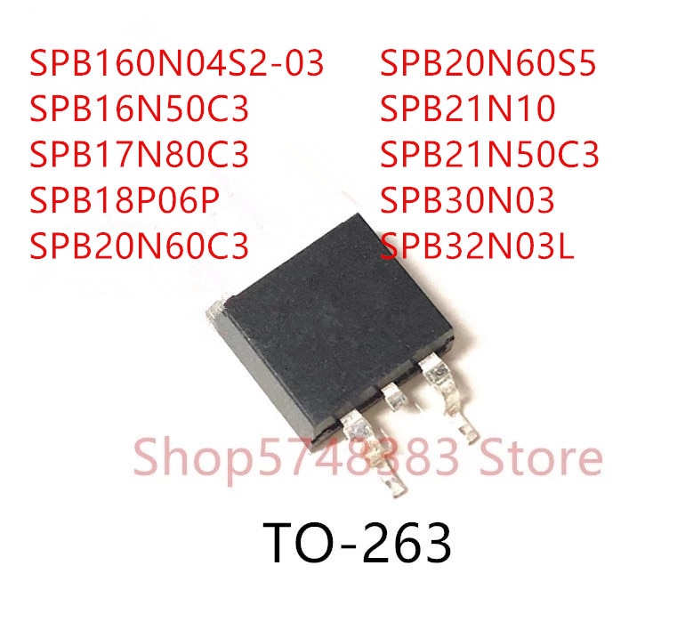 10PCS SPB160N04S2-03 SPB16N50C3 SPB17N80C3 SPB18P06P SPB20N60C3 SPB20N60S5 SPB21N10 SPB21N50C3 SPB30N03 SPB32N03L TO-263