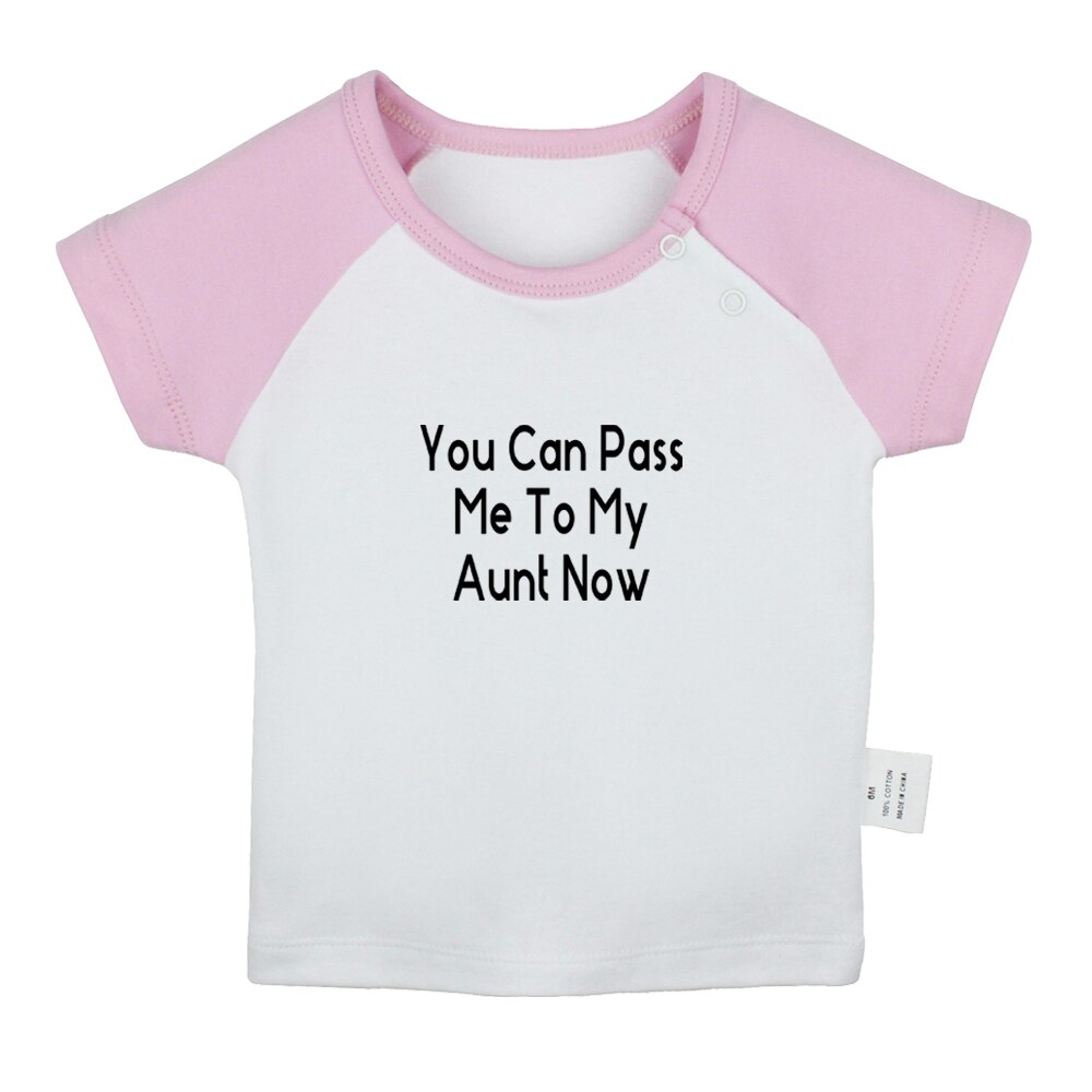 U Kan Passeren Me Om Mijn Tante Nu Fun Art Gedrukt Baby Jongens T-shirts Leuke Baby Meisjes Korte Mouwen T shirt Pasgeboren Katoen Tops: BabyCP8146D / 0-6M