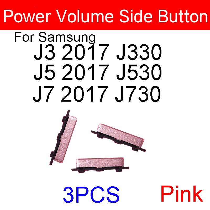 Lot de 3 boutons latéraux de Volume et d'alimentation, pour Samsung Galaxy J3 J5 J7 J330 J330F J530 J530F J730 J730F: Pink