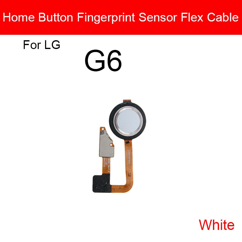 Heimat Taste Fingerabdruck Sensor biegen Kabel Für LG G5 G6 G7 ThinQ G710 Nexus 5X Finger Leser berühren Sensor biegen Band Ersatzteile: G6 Weiß