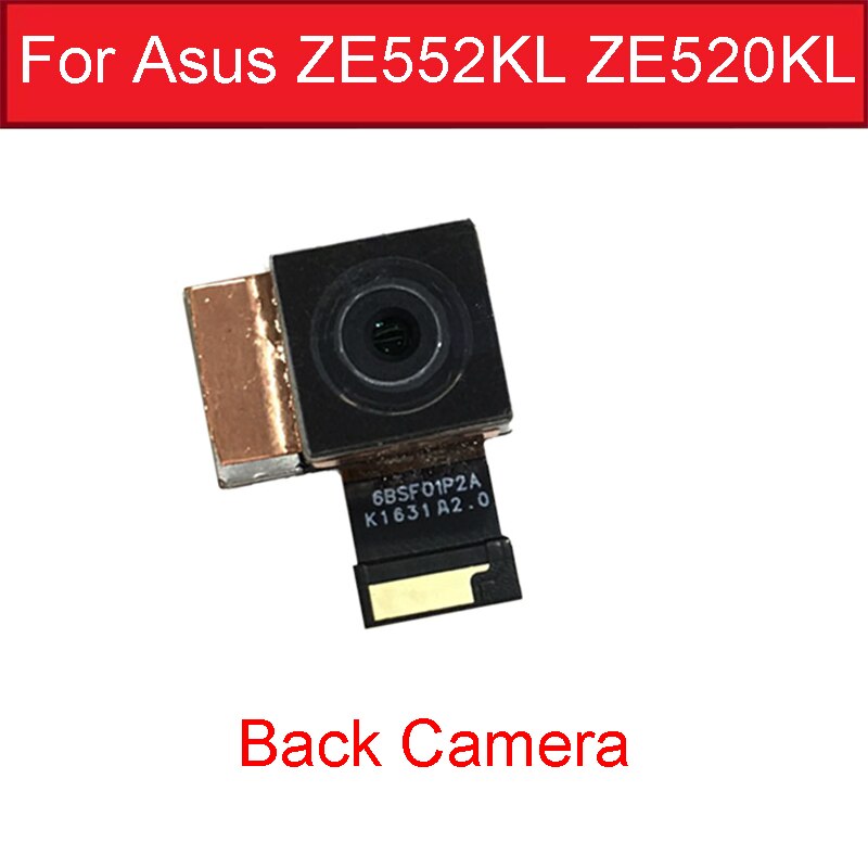Caméra principale avant et arrière pour Asus Zenfone 3 ZE552KL ZE520KL Z012DA Z017DA petit et grand Module de caméra arrière câble flexible: Back camera