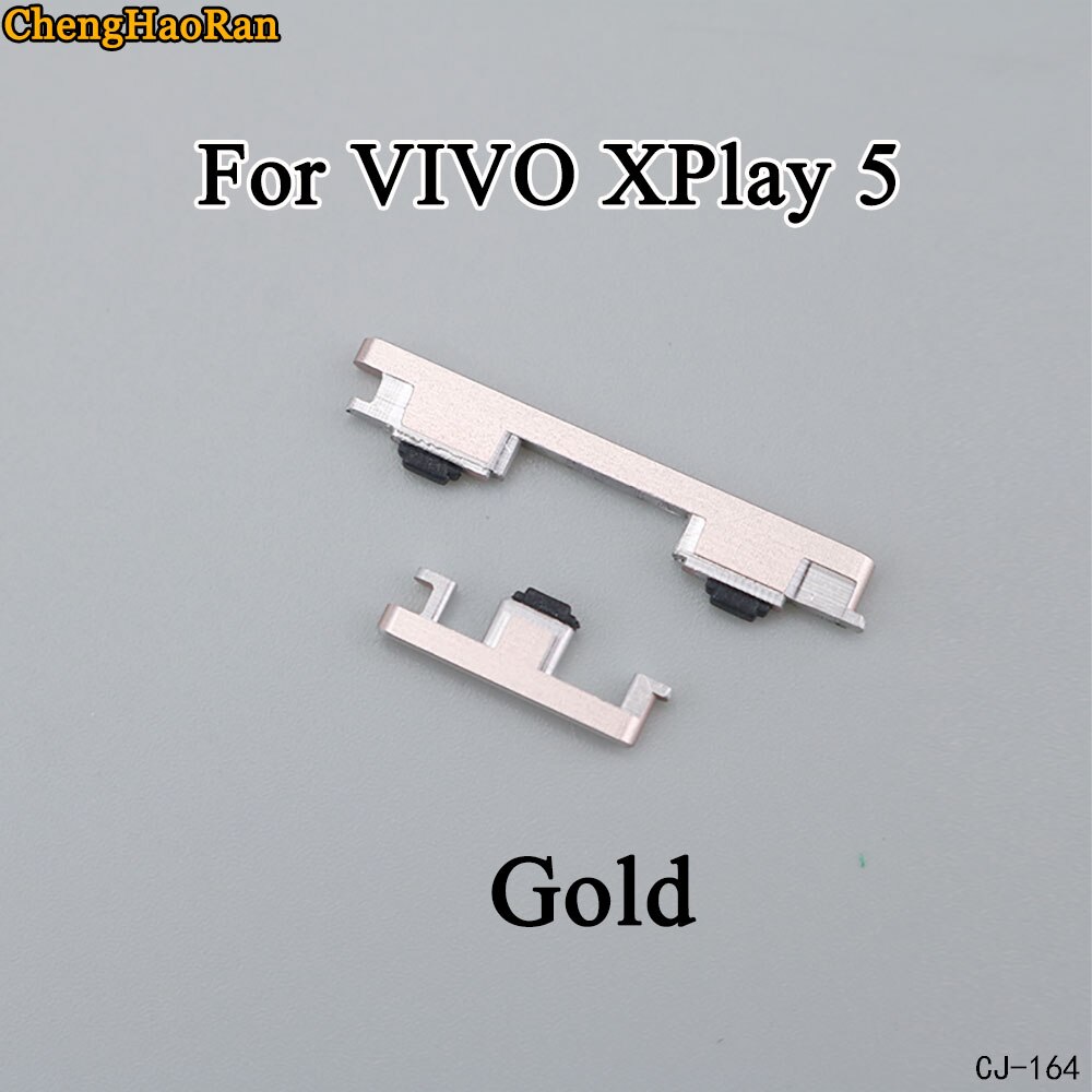 ChengHaoRan 1 Set botón de encendido y volumen tecla lateral para VIVO XPlay 5 XPlay 6X7X7 Plus reparación de la parte: xplay 5-Gold