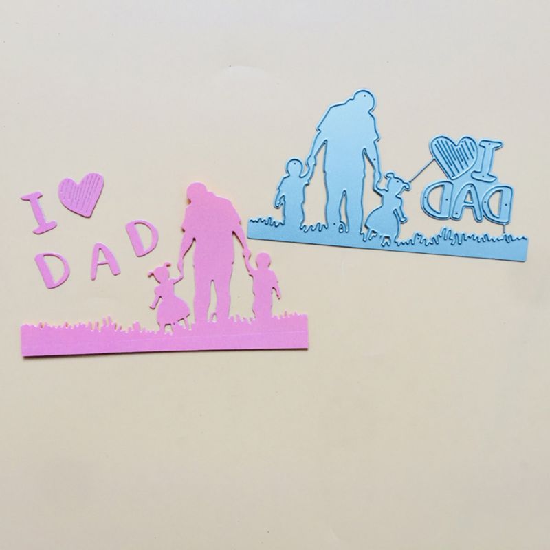 I Love Dad Metal Cutting Dies Stencil Scrapbooking DIY Album Stamp Paper Card