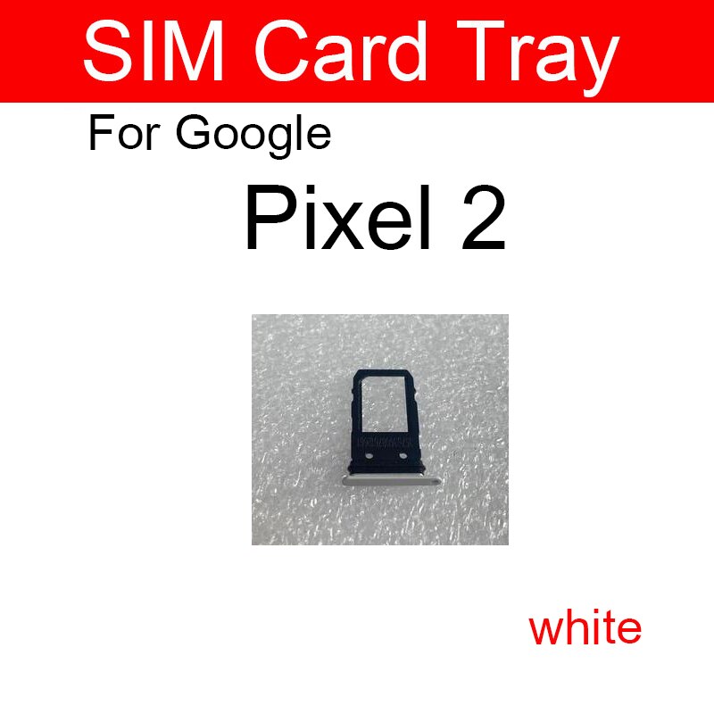 Sim Card Tray For Google Pixel XL 2 2XL Sim Card Tray Holder Replacement Repair Parts: Pixel 2-white