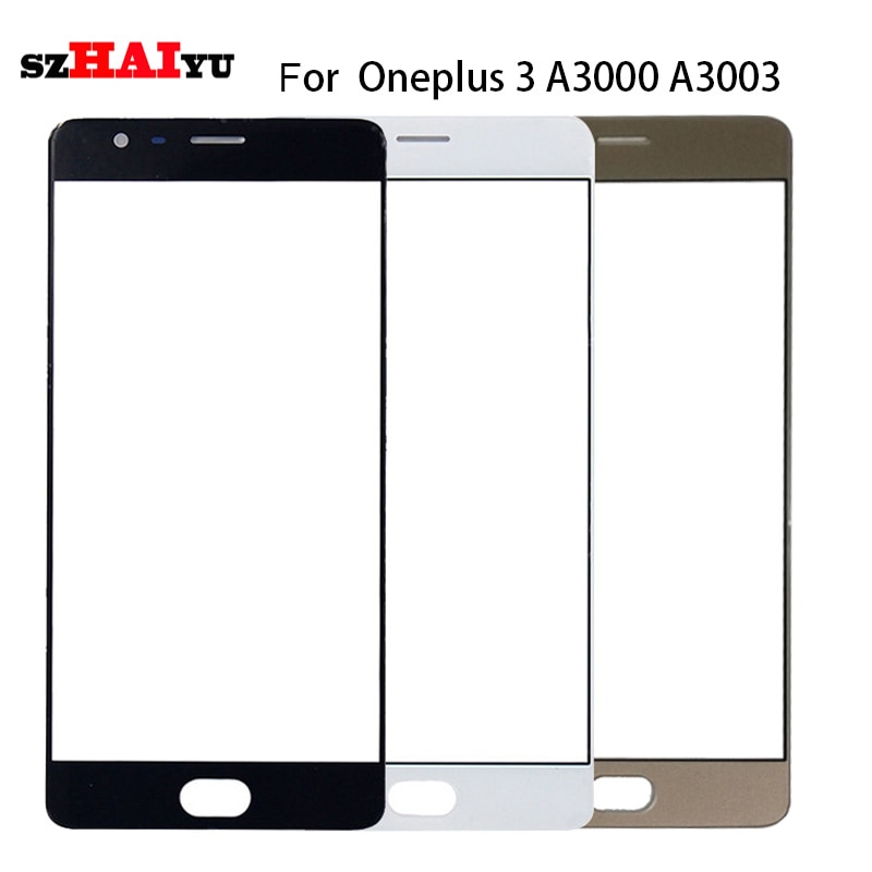 SZHAIYU A+ Top Replacement LCD Outer Lens Glass Front Screen Panel For Oneplus 3 A3000 A3003 / 3T A3010 Front Glass + Kits