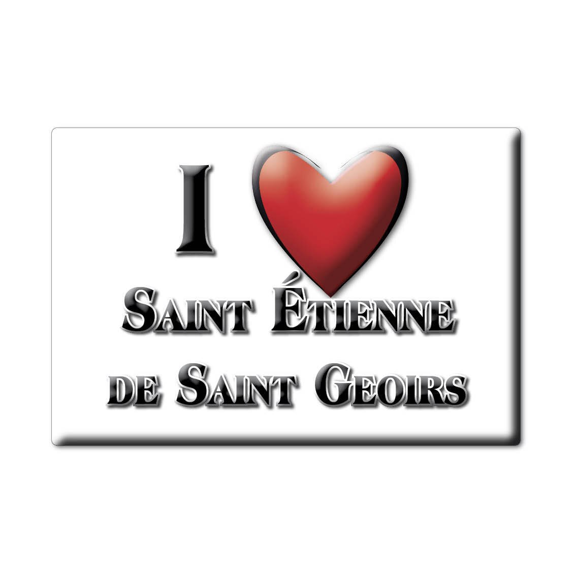 SAINT ÉTIENNE DE SAINT GEOIRS aimant lodestone LORRAINE (38) France aimant frigo SOUVENIR j'aime