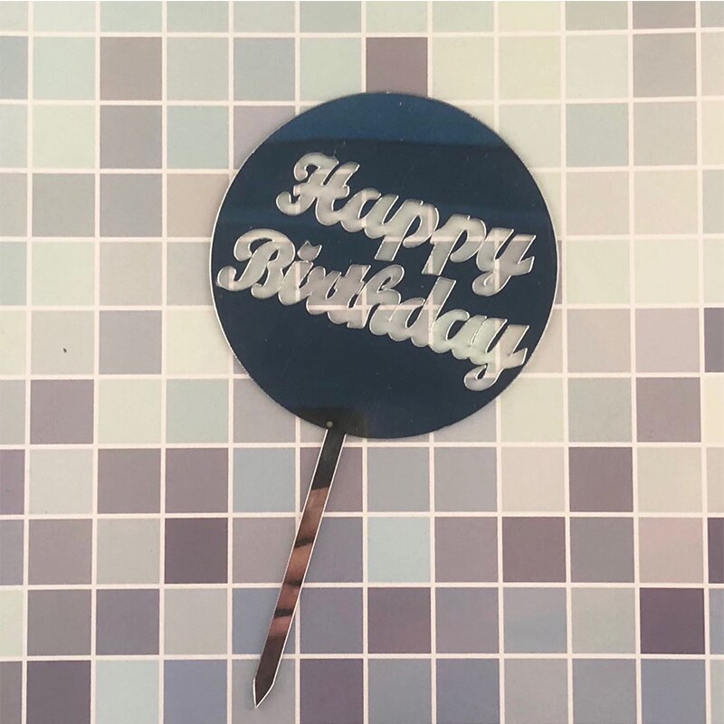 Round Happy Birthday Cake Topper Acrylic Paper Dessert Table Dessert Dress Up Party Supplies Cake Topper for Party Decoration G: Acrylic silver