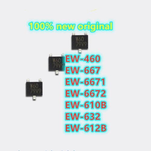 10PCS EW-460 EW-667 EW-432 EW-6671 EW-6672 EW-610B EW-632 EW-612B