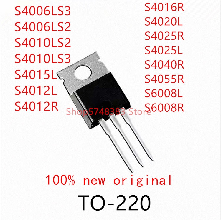 10PCS S4006LS3 S4006LS2 S4010LS2 S4010LS3 S4015L S4012L S4012R S4016R S4020L S4025L S4040R S4055R S6008L S6008R S4025R TO-220