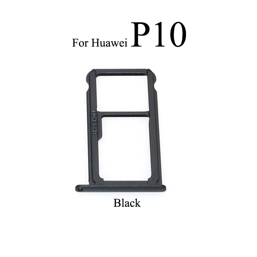 YuXi For Huawei P10 Plus P10 Lite Sim Card Tray Slot Holder Adapter Replacement Parts: P10 Black