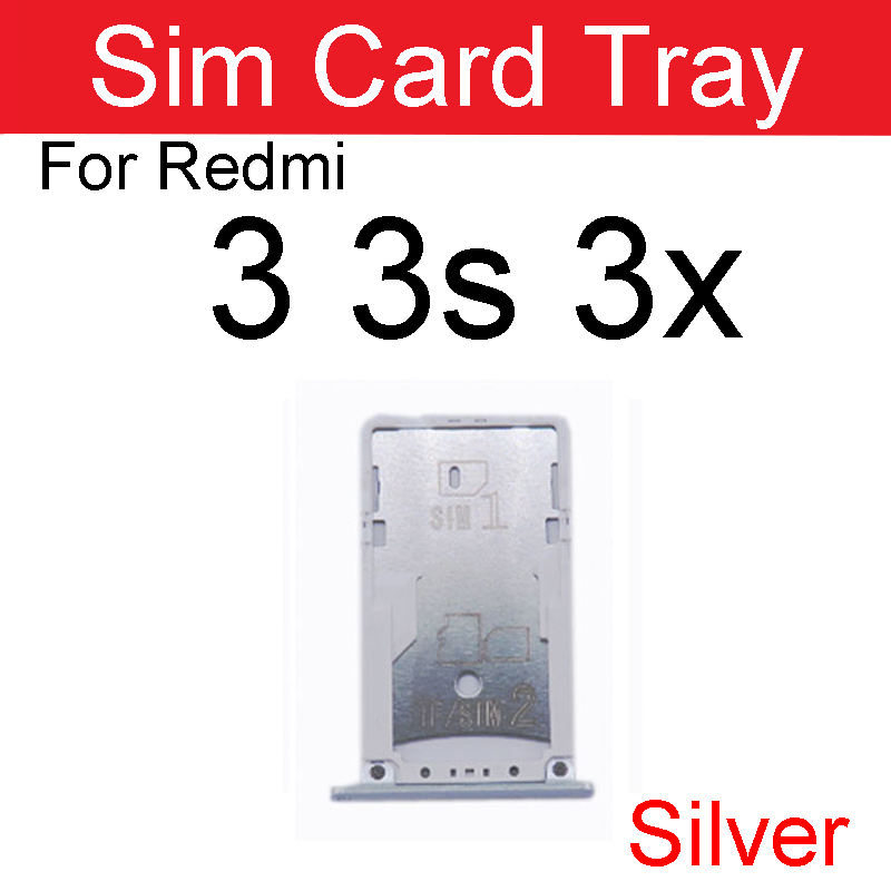 Support de carte Sim pour Xiaomi Redmi Note 3 3s 3x Pro, adaptateur de fente de carte Sim, réparation de pièces de rechange: Redmi 3 3s 3x-Silver
