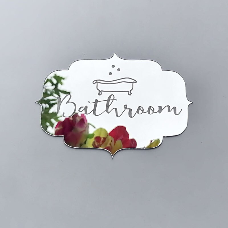 Home Family Hotel Washing Room Acrylic Mirror Door Signs Bathroom Sticker Label Party favor: silver B