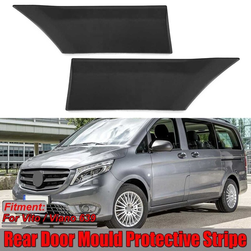 Nieuwe linker/rechter achterdeurlijst beschermstrip stylinglijsten sierlijst voor vito voor viano 639 o/ s