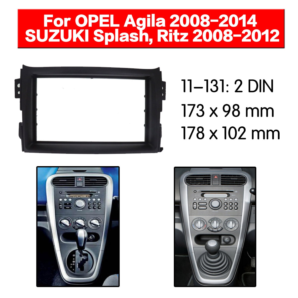 Stereo panel plade bilradio fascia surround til opel agila suzuki splash ritz dvd montering ramme dash kit