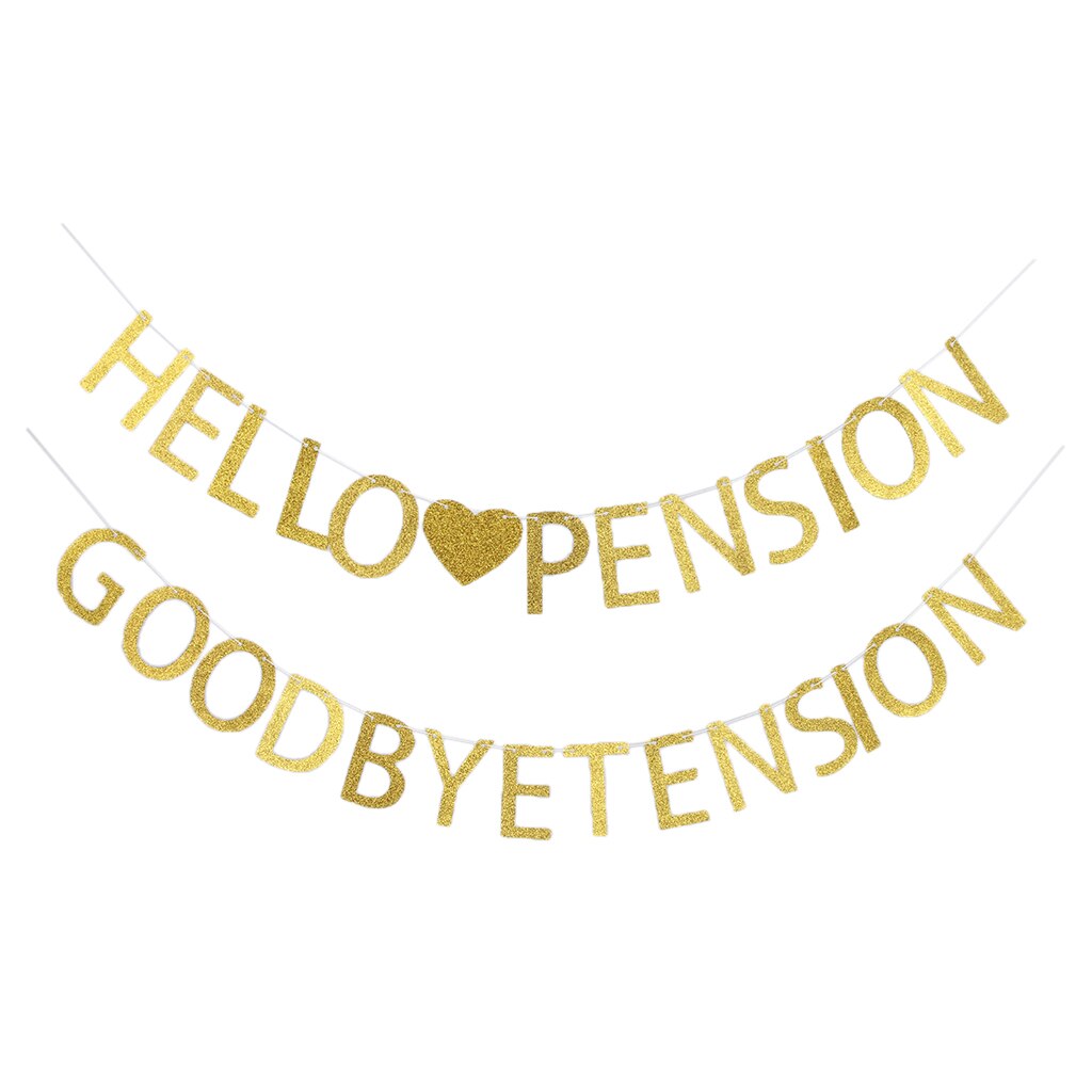 Glitter Goodbye Tension Hello Pension Banner Retirement Decoration