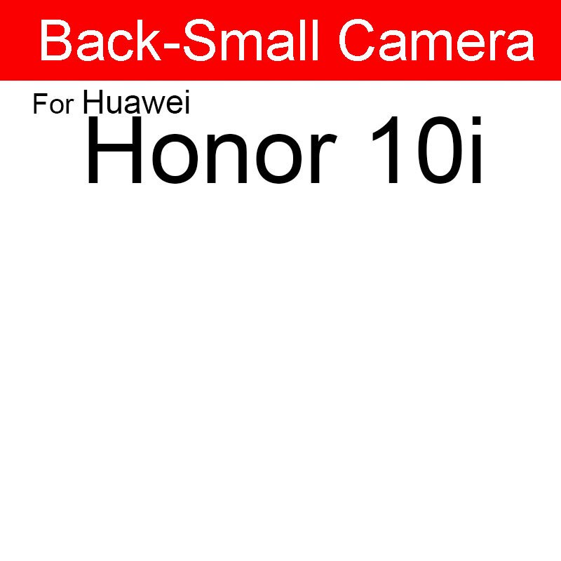 Hinten Wichtigsten Kamera Für Huawei Honor 10 10i Lite Zurück groß Kamera Mit Blick Auf Kleine Kamera biegen Kabel Band Ersatz Reparatur teile: zurück klein Honor 10i