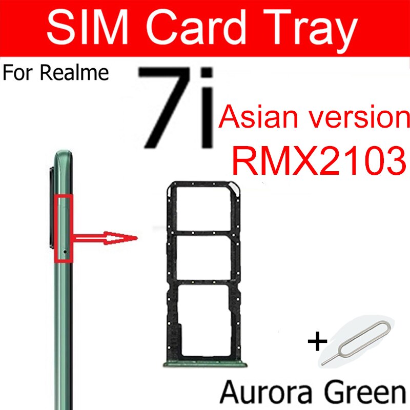 SIM Card Tray For OPPO Realme 7 5G 7 Pro 7i Sim Card Slot Tray Holder Adapter Replacement Parts: 7i-RMX2130-green