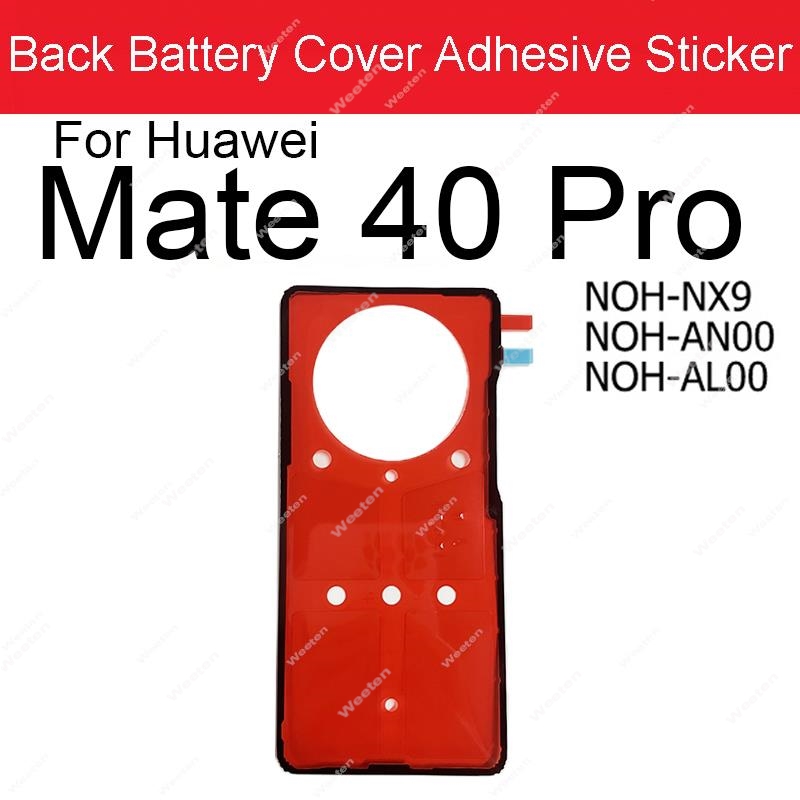 Back Battery Housing Cover Sticker Adhesive For Huawei Mate 10 20 30 40 Lite Pro 20X 40e 30e Pro 5G RS Mate 40 Pro+ Glue Tape