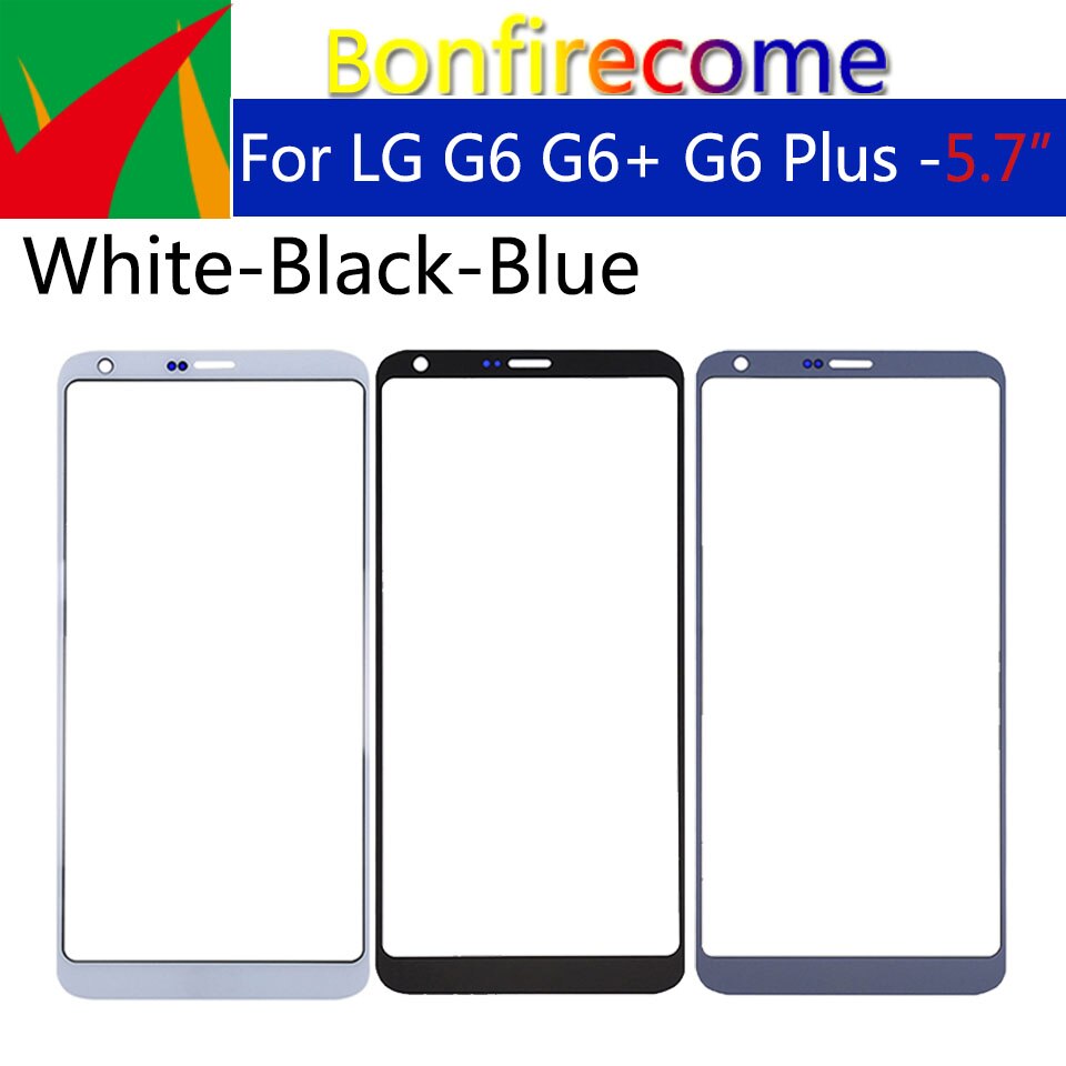 Touchscreen For LG G6 G6+ G6 Plus H870 H871 H872 H873 H870K H870S H870DS LCD Front Touch Screen Glass Outer Lens Replacement