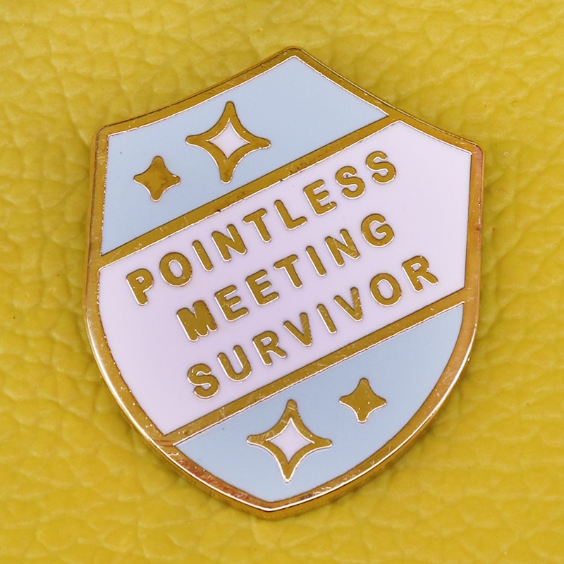 Pointless Meeting Survivor badge sassy workplace achievement award accessory