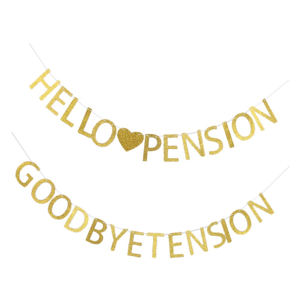 Glitter Goodbye Tension Hello Pension Banner Retirement Decoration