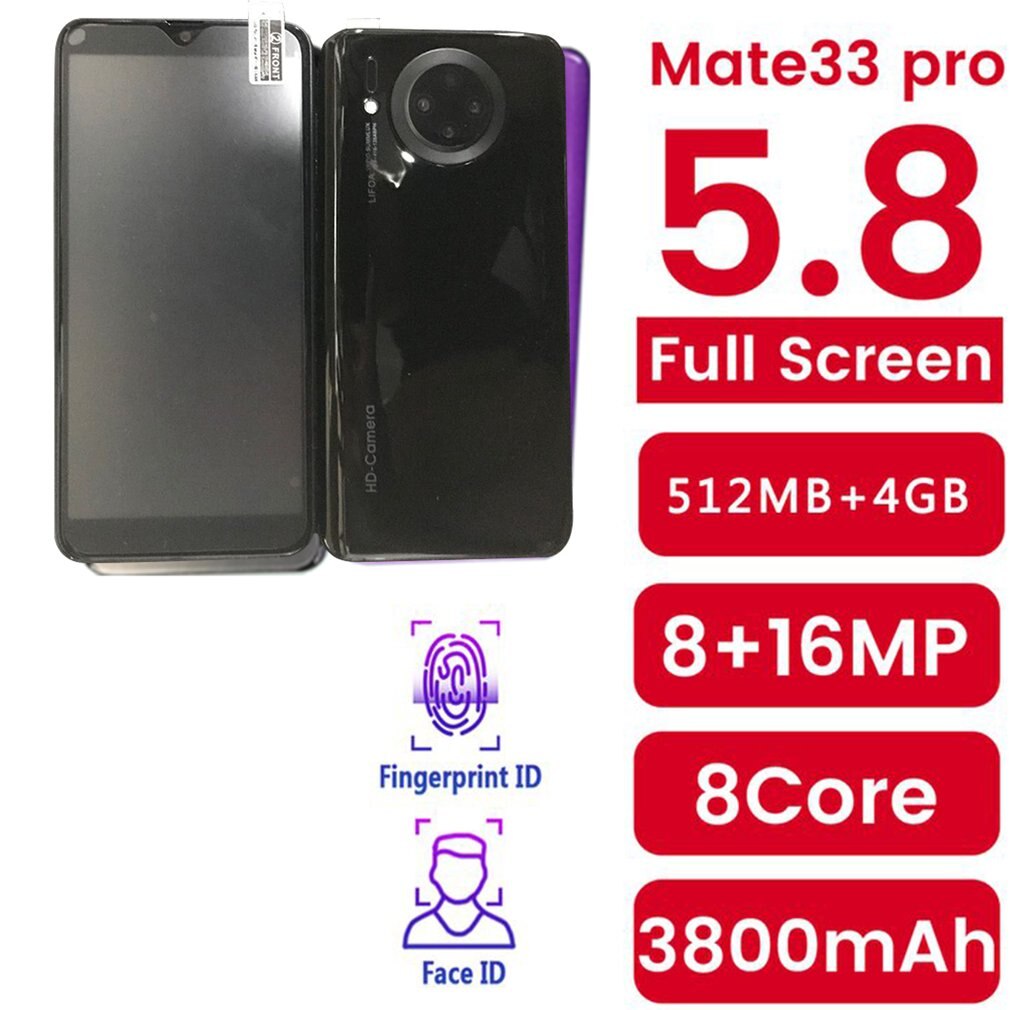 Mate33 Pro Smartphone with 512M+4GGB Large Memory 5.8 Inch Screen Support Face/Fingerprint Unlock Dual SIM Mobile Phones