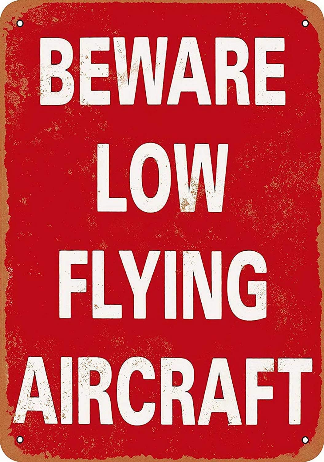 NOT Beware Low Flying Aircraft Tin Retro Sign Vintage Metal Poster Plaque Warning Signs Iron Art Hanging Wall