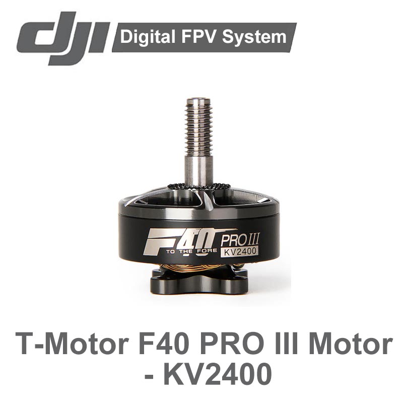 T-motor  f40 pro iii motor  - kv2400 til dji fpv series dji digital fpv system