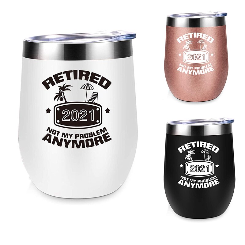 NHBR Retirement for Women Funny Retired Not My Problem Any More 12 Oz Double Wall Insulated Wine Tumbler