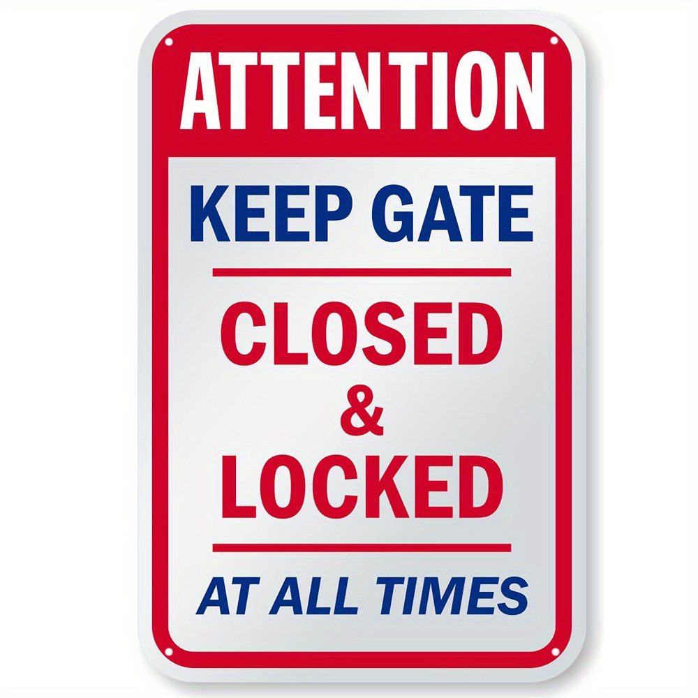 1pc Metal Warning Signs,"Keep Gate Closed And Locked At All Times"Metal Sign,Tin Sign For House, Business, Yard Or Driveway: 20x30cm / apple green